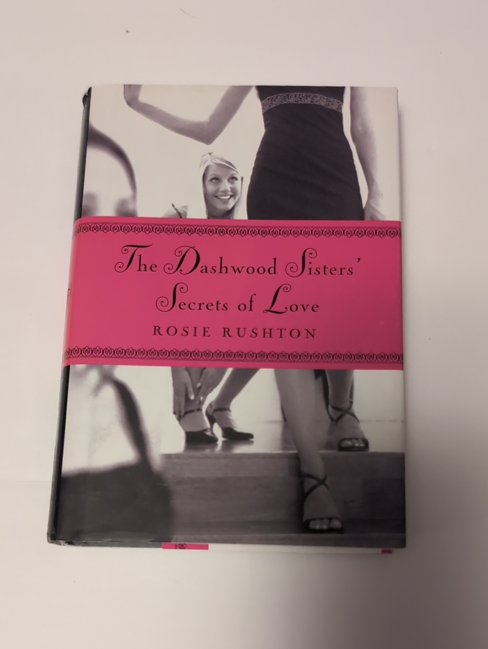 The Dashwood Sisters' Secrets of Love by Rosie Rushton - Pink & Black Cover